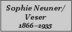 Textfeld: Sophie Neuner/Veser18661935