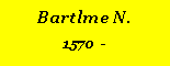 Textfeld: Bartlme N.1570  -